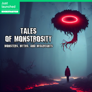 Tales of Monstrosity